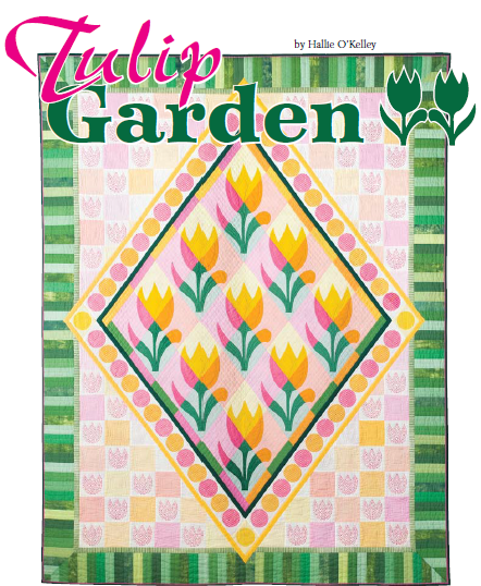 "Tulip Garden" Free Quilt Pattern designed by Hallie O'Kelley from AQS