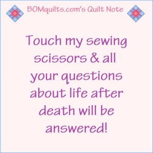 BOMquilts.com's Meme: So you're thinking you want to touch my sewing scissors? Think again!