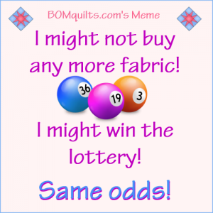 BOMquilts.com's Meme: How's your odds looking?!