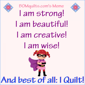BOMquilt's Meme: I am a lot of things! How's about you?