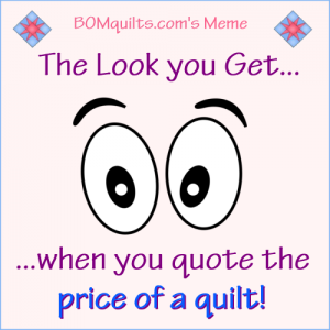 BOMquilt's Meme: Do you get the same looks that I do?