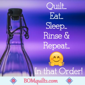 BOMquilts.com's Meme: Works for me & in that order! What about you?