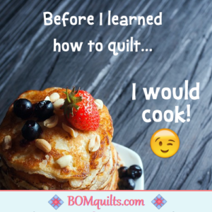 Cooking is now a lost art for me! Quilting has become my new art! My family's not happy with my choice of arts! Do I care? Hahahaha!