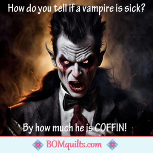 BOMquilts meme: Is it allergy season? Flu season? Seems only the weirdos come out at night & spread their germs all over the place!