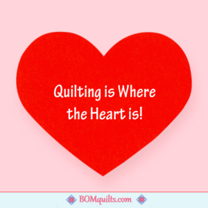 BOMquilts meme: If you are a quilter then your heart is in the right place! Quilting makes your heart bigger than most anything else!