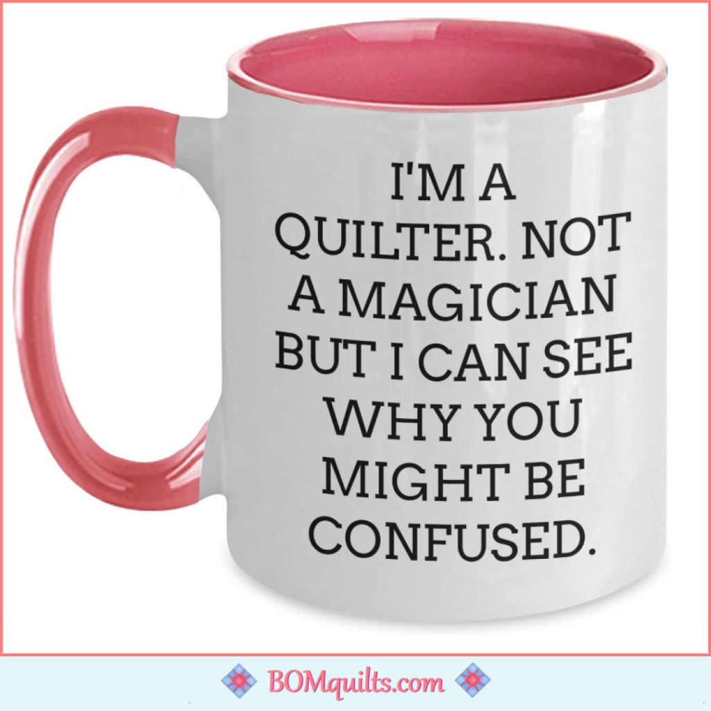 BOMquilts Meme: This is my favorite coffee cup!
