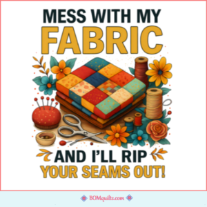 BOMquilts Meme: This is your final warning!